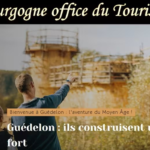 Guédelon : Le mystère d’un château né du passé tourisme la magie de la vie pour loisirs et santé